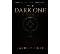 The Dark One, Solthar Series.: Some Hungers Are Older Than Death: 1