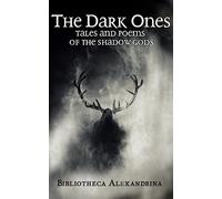 The Dark Ones: Tales and Poems of the Shadow Gods