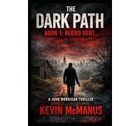 The Dark Path Book 1: Blood Debt: A Gritty New York Based Thriller