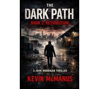 The Dark Path Book 2: Retribution: A gritty, fast-paced crime thriller set in the dark underbelly of New York.