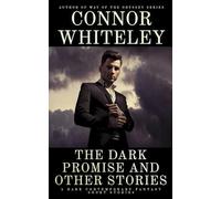 The Dark Promise and Other Stories: 5 Dark Contemporary Fantasy Short Stories