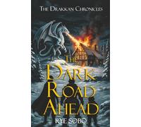 The Dark Road Ahead: 2