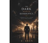 The Dark Roads of Bankruptcy