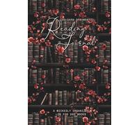The Dark & Romantic Reading Journal: A Wickedly Organized Log for 200 Books