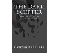 The Dark Scepter: Large Print Edition (Alex Vennenzula) (Volume 2)