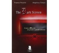 The dark screen. Il mito di Dracula sul grande e piccolo schermo