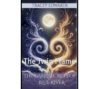 The Dark Secrets of Blue River: The Twin Flame