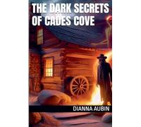 The Dark Secrets of Cades Cove: 3