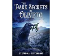 Stefano A Giovannoni Stefano A. Giovannon The Dark Secrets of Olivet (Tascabile)