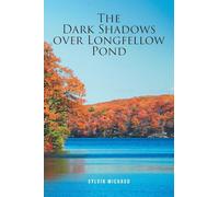 The Dark Shadows over Longfellow Pond