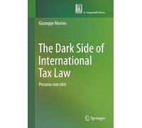 The dark side of international tax law. «Pecunia non olet»