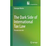The Dark Side of International Tax Law: Pecunia Non Olet