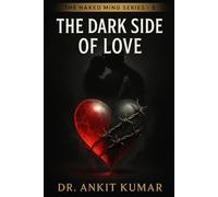 The Dark Side of Love: A Psychological Autopsy of Obsession, Jealousy, and Emotional Control