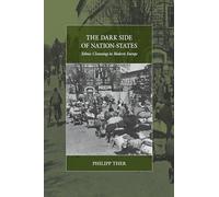 The Dark Side of Nation-States: Ethnic Cleansing in Modern Europe