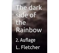 The dark side of the Rainbow: 2. Auflage