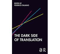 The Dark Side of Translation