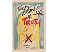 The Dark Side of Truth
