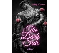 The Dark Side Tome 1: Dark romance mafia spicy