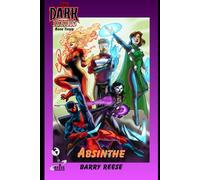 The Dark Society Book Three: Absinthe