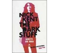 The dark stuff. Scritti sul rock