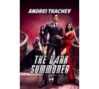 The Dark Summoner (Book 4): A Portal Progression Fantasy Series