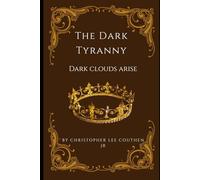 The Dark Tyranny: Dark Clouds arise