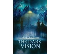 The Dark Vision