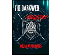 The Dark Web Registry: volume 1