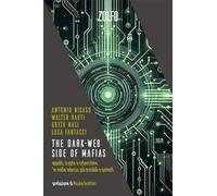 The dark-web side of mafias. Appalti, crypto e cybercrime. Le mafie adesso...