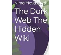 The Dark Web The Hidden Wiki: The Hidden Wiki