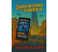 The Dark Wizard of Tower 9