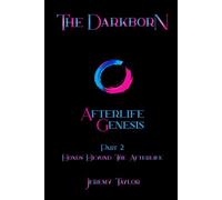 The DarkBorN AfterLife Genesis Part 2. Bonds Beyond The Afterlife