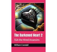 The Darkened Heart 2: SSA the Hired Assassins