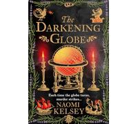 The Darkening Globe: A haunting historical thriller from the award-winning author