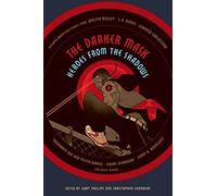 The Darker Mask: Heroes from the Shadows