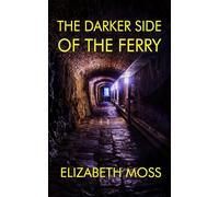 The Darker Side of the Ferry: 1