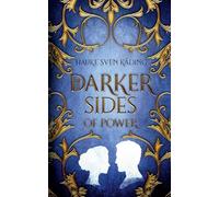 The Darker Sides of Power: Historical Fiction