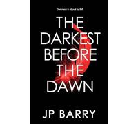 The Darkest Before the Dawn: 3