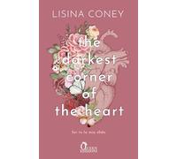 THE DARKEST CORNER OF THE HEART. SEI TU LA MIA SFIDA - CONEY LISINA - Queen