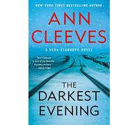 The Darkest Evening: A Vera Stanhope Novel: 9