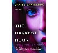 The Darkest Hour: Final Premonition