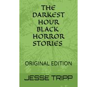 THE DARKEST HOUR: ORIGINAL EDITION
