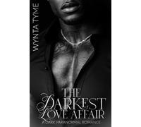 The Darkest Love Affair: A Dark Paranormal Romance