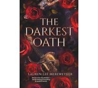 The Darkest Oath: A Gothic Romance of Forbidden Love, Immortality, and Revolution: A Historical Romance of Forbidden Love and Immortality in Revolutionary France