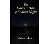 The Darkest Path of Endless Night: Poems