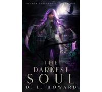 The Darkest Soul: Reaper University- Year One