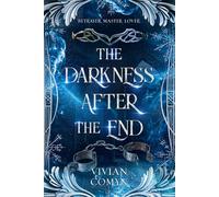 The Darkness After the End