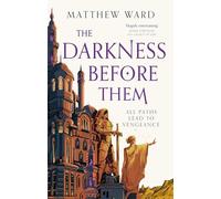 The Darkness Before Them: Book One of the Soulfire Saga