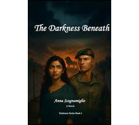 THE DARKNESS BENEATH