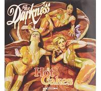 The Darkness - Hot Cakes